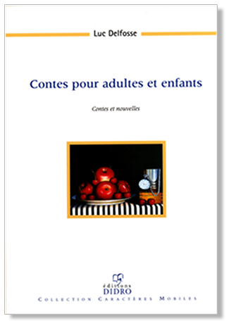 Contes pour adultes et enfants – Ancienne Édition